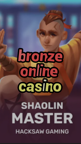 bronze online casino-3xn3u5udepyz9m9w5iat.com